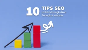 10 Tips SEO Untuk Meningkatkan Peringkat Website