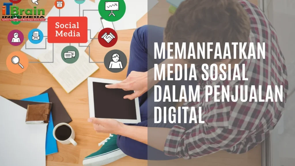 Tips Meningkatkan Konversi Penjualan Toko Online - 3 Cara Memanfaatkan Media Sosial Tingkatkan Penjualan Toko