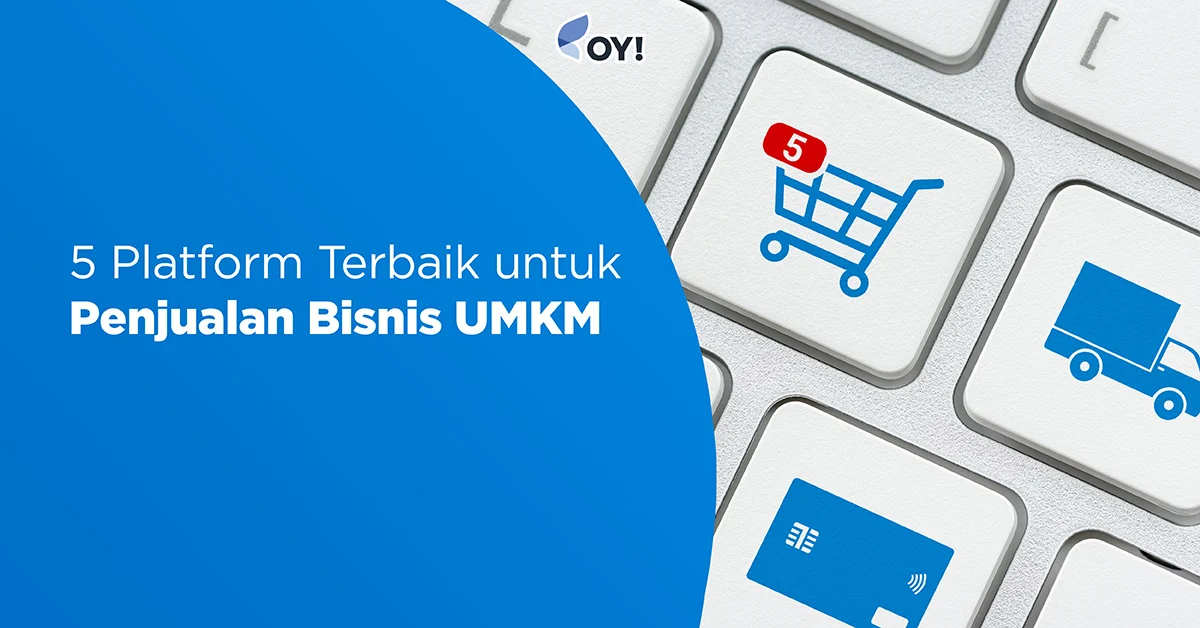 5 Platform Terbaik untuk Penjualan Bisnis UMKM