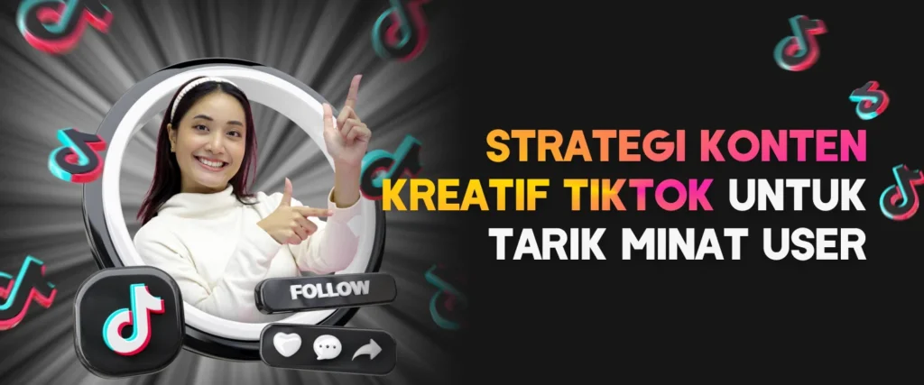 6 Strategi Konten Kreatif Tiktok - Digital Marketing School Bandung