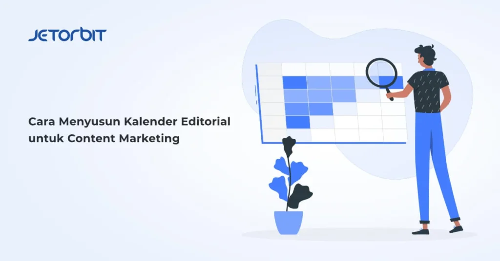 Cara Menyusun Kalender Editorial Pemasaran Digital - 7 Aplikasi untuk Tim Digital Marketing Anda