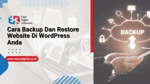 Tips Backup dan Restore Data WordPress - Cara Backup dan Restore Website WordPress Anda