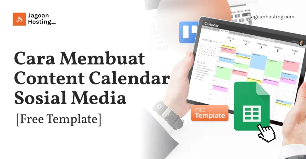 Cara Membuat Content Calendar Sosial Media [Free Template]