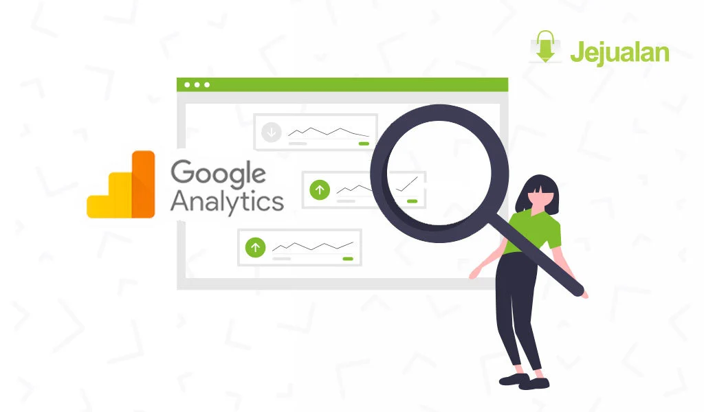 Cara Menggunakan Google Analytics Sebagai Alat Tracking