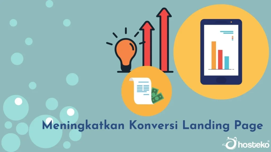 Cara Meningkatkan Konversi Landing Page 2021 - Hosteko Blog