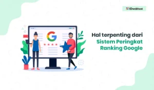 Google Rangking, Ini Hal Terpenting dari Sistemnya
