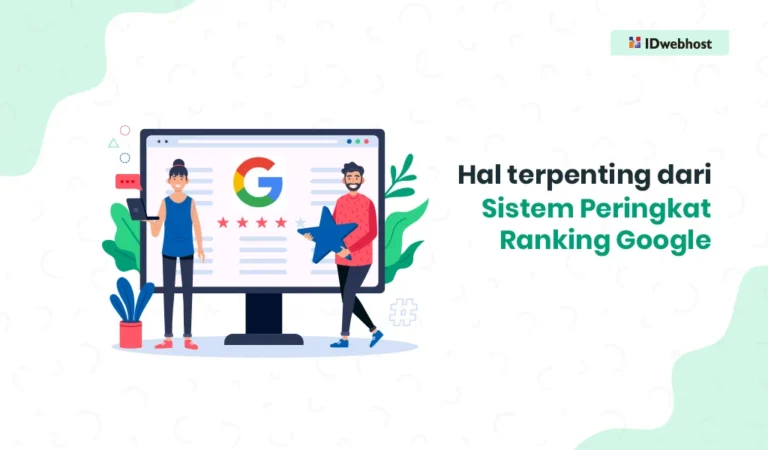 Google Rangking, Ini Hal Terpenting dari Sistemnya
