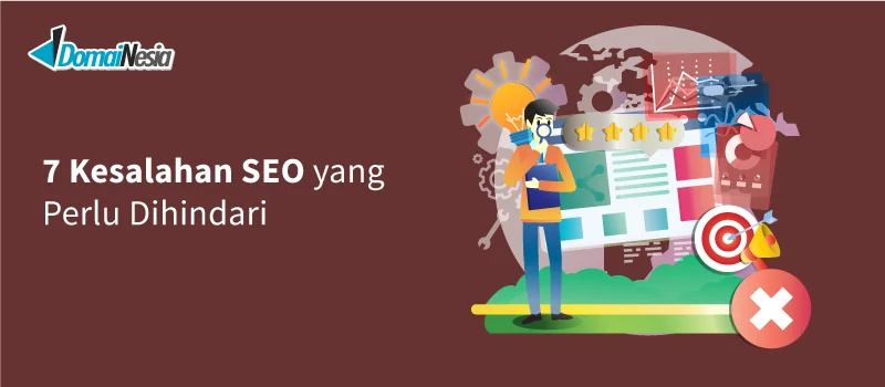 [INFOGRAFIS] 7 Kesalahan SEO yang Perlu Dihindari