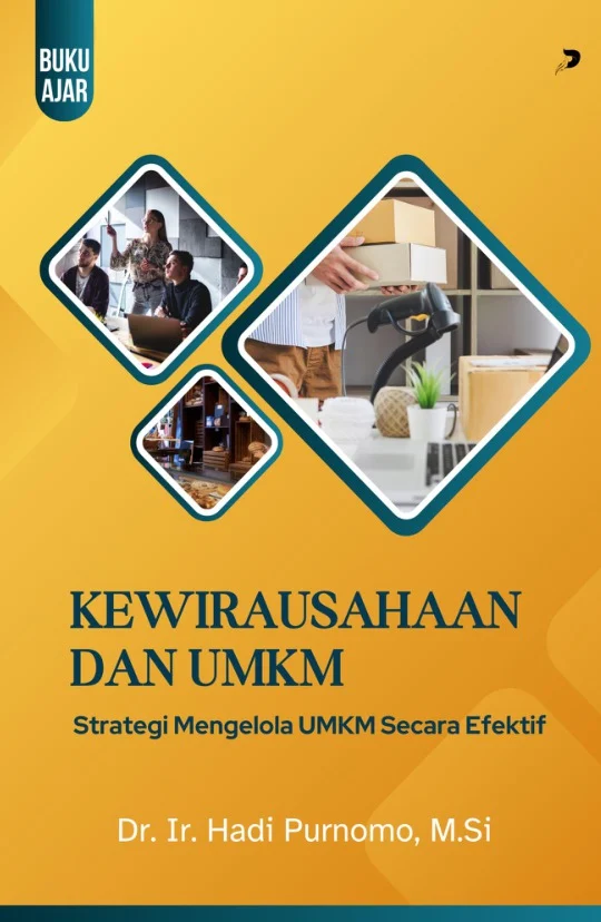 Kewirausahaan Dan UMKM: Strategi Mengelola UMKM Secara Efektif