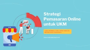 Lakukan 5 Hal Ini Sebagai Strategi Pemasaran Online untuk Bisnis UKM