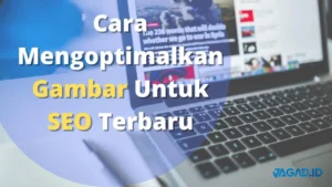 Mengoptimalkan Gambar untuk SEO: Panduan Praktis - Tentang | PuskoMedia