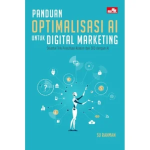 Panduan Optimalisasi AI untuk Digital Marketing