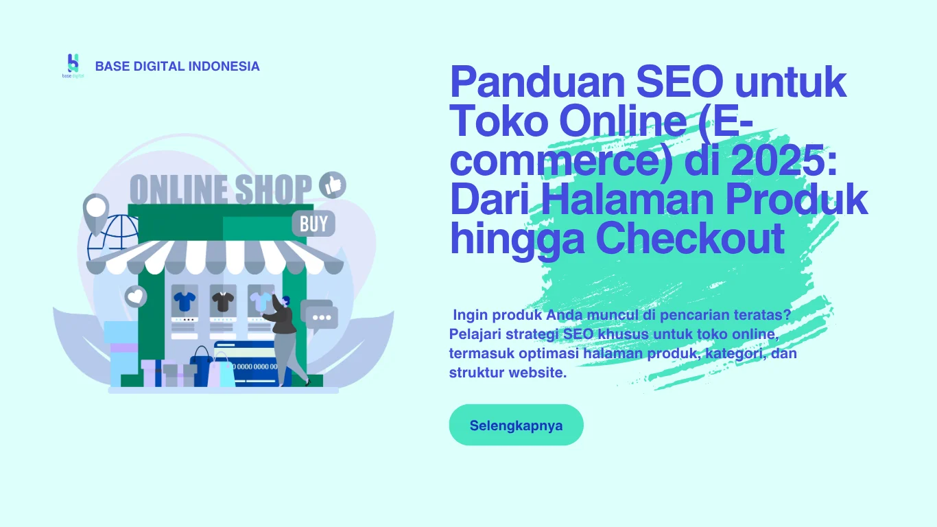 Panduan SEO untuk Toko Online (E-commerce) di 2025: Dari Halaman Produk