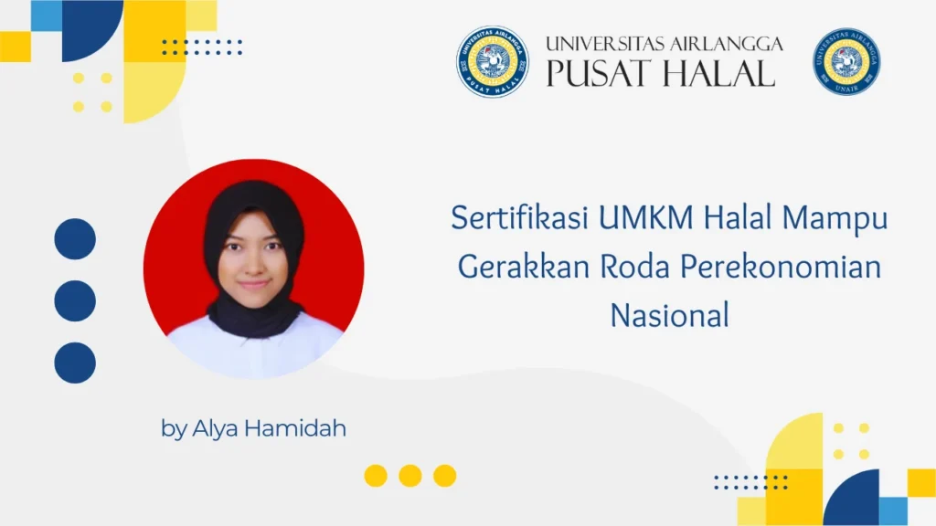 Sertifikasi UMKM Halal Mampu Gerakkan Roda Perekonomian Nasional
