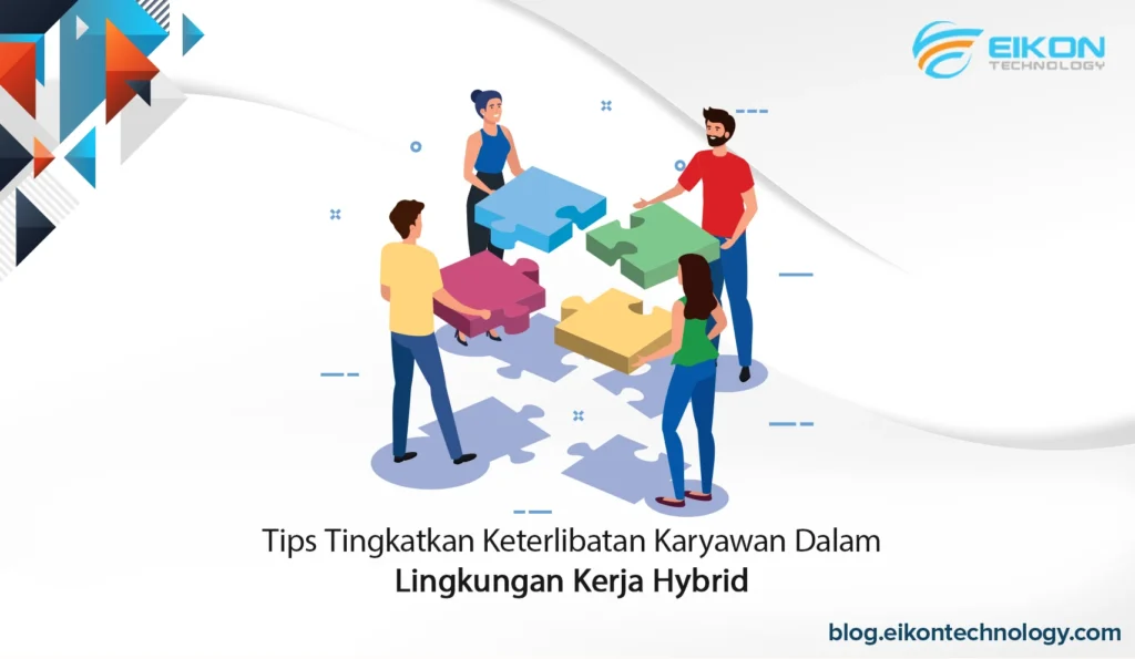 Tips Tingkatkan Keterlibatan Karyawan dalam Lingkungan Kerja Hybrid dan Panduan Lengkap Optimasi Email Marketing